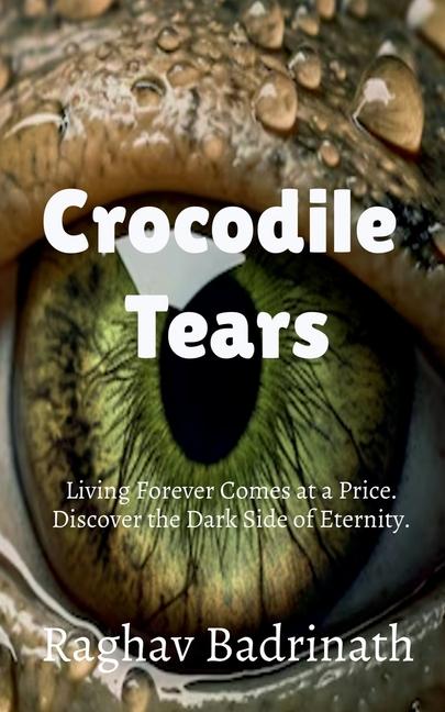 Knjiga Crocodile tears Raghav Badrinath