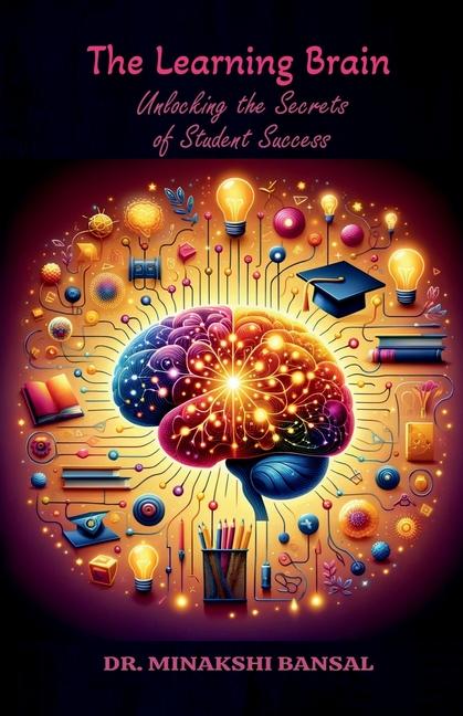 Knjiga The Learning Brain Dr. Minakshi Bansal