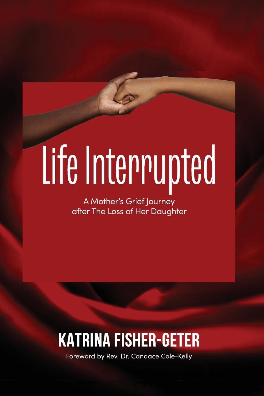 Knjiga Life Interrupted Katrina Fisher-Geter