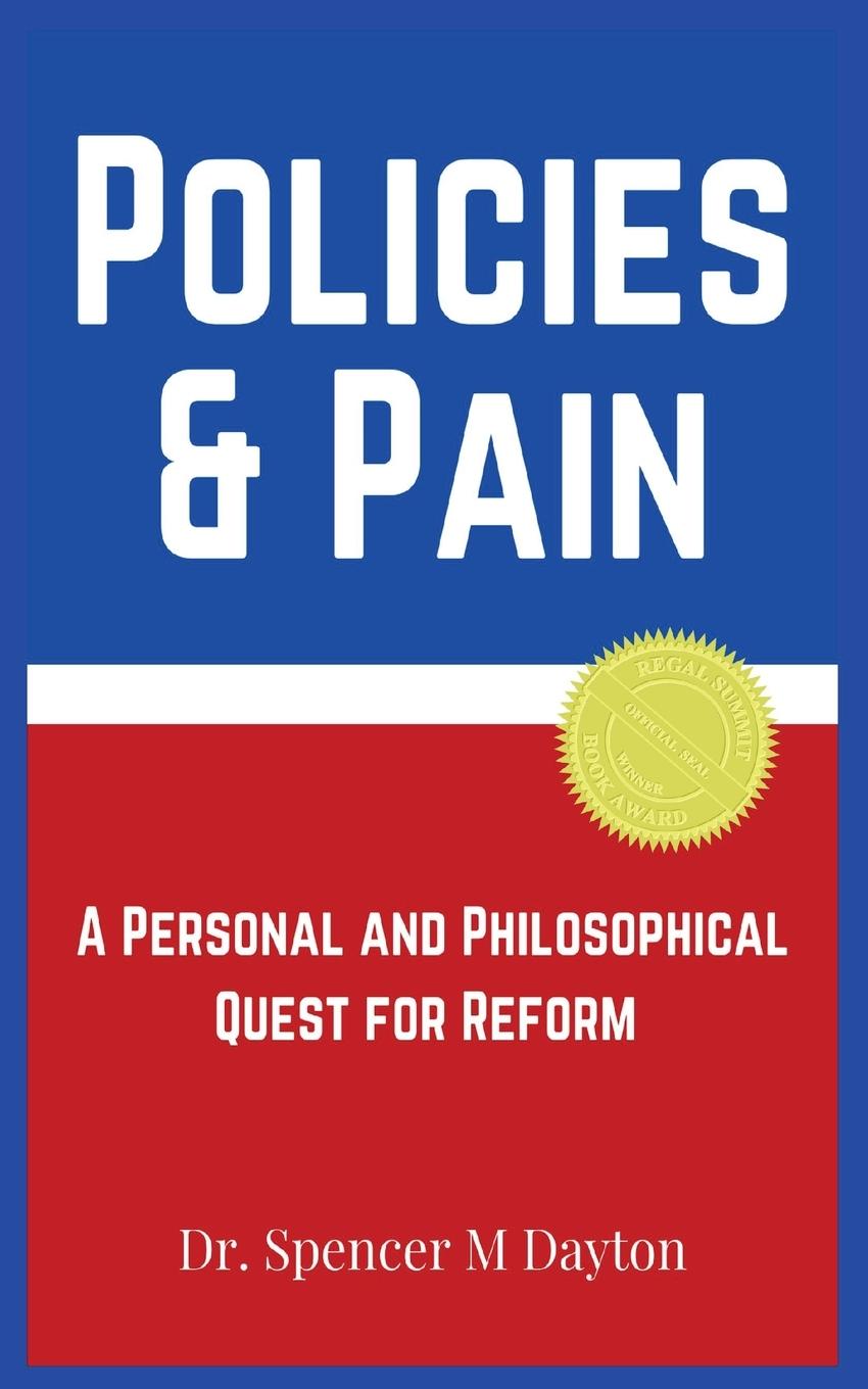 Carte Policies and Pain Dr. Spencer M Dayton