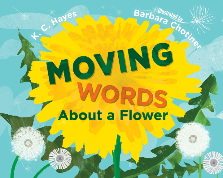 Boek MOVING WORDS ABOUT A FLOWER HAYES K C