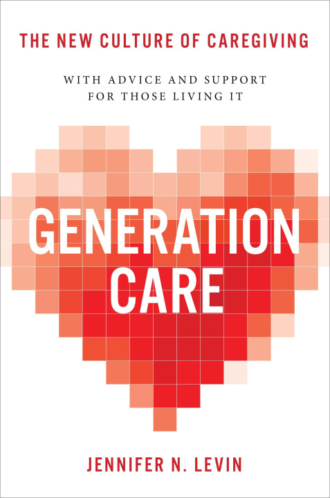 Knjiga GENERATION CARE LEVIN JENNIFER N