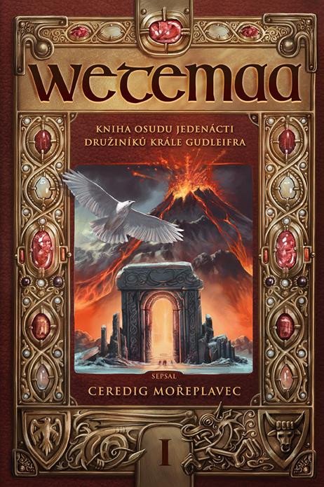 Buch Wetemaa - Kniha osudu jedenácti družiníků krále Gudleifra 