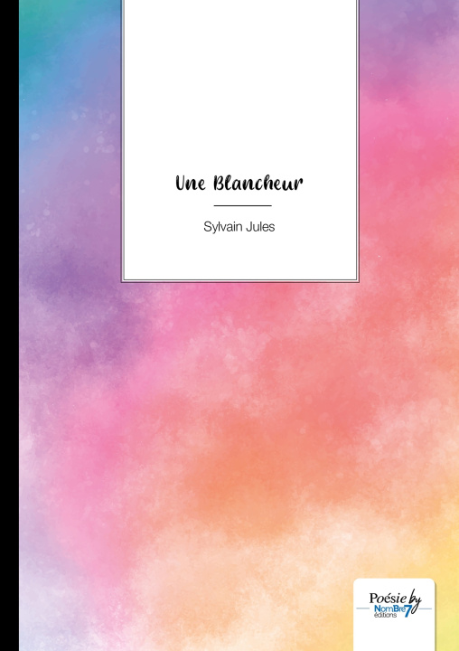 Knjiga Une blancheur Sylvain Jules