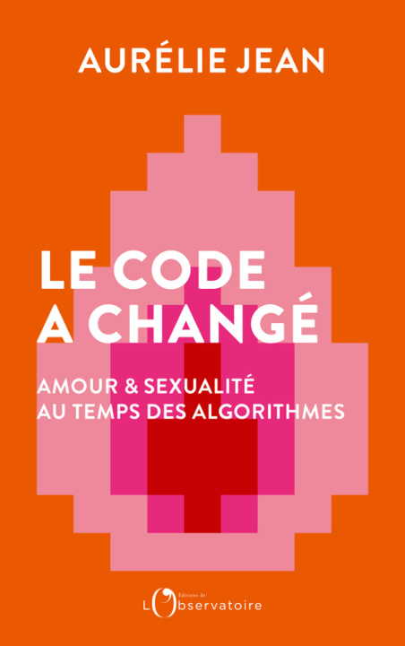 Libro Les algorithmes et l'amour Jean aurelie