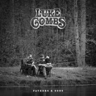 Audio Fathers & Sons Luke Combs