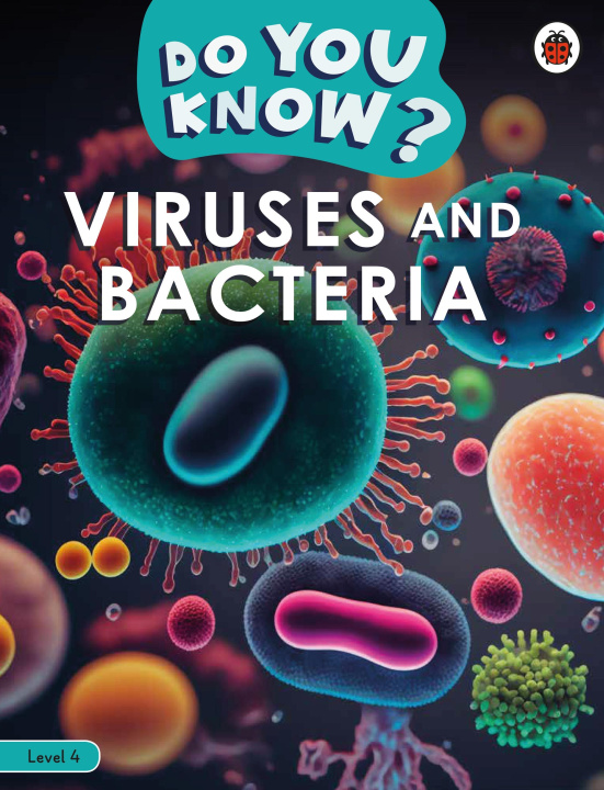 Carte Do You Know? Level 4 - Viruses and Bacteria Ladybird