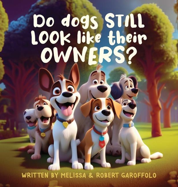Book Do Dogs STILL Look Like Their OWNERS Robert Garoffolo