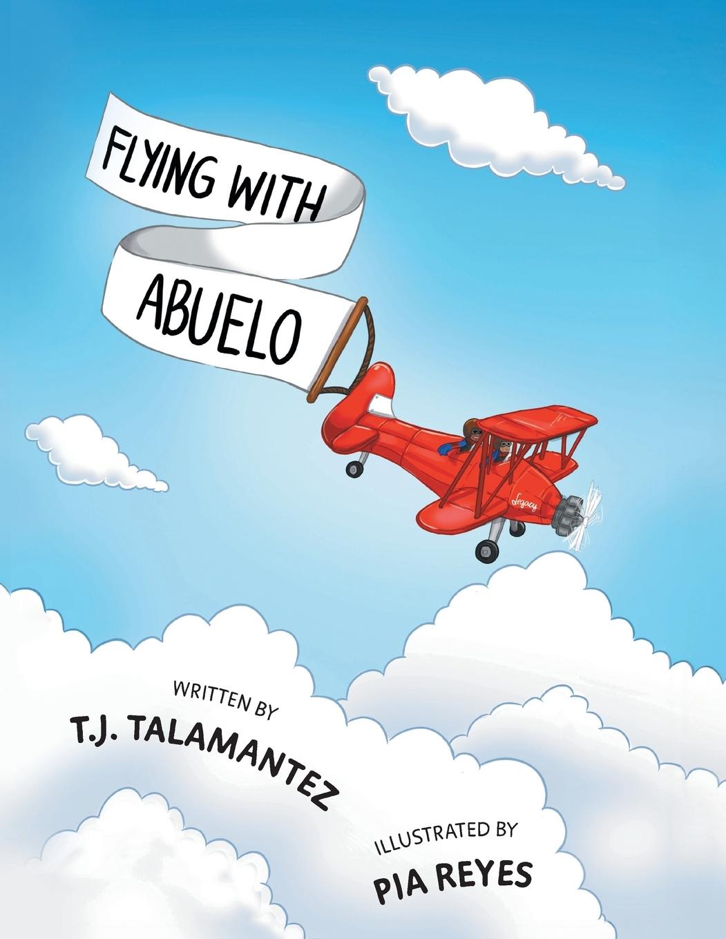 Knjiga Flying with Abuelo T.J. Talamantez