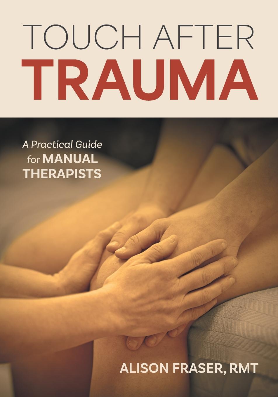 Knjiga Touch After Trauma Alison Fraser