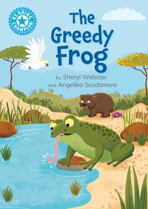 Kniha Reading Champion: The Thirsty Frog Sheryl Webster