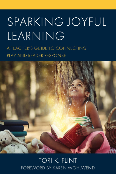 Knjiga Sparking Joyful Learning Tori K. Flint