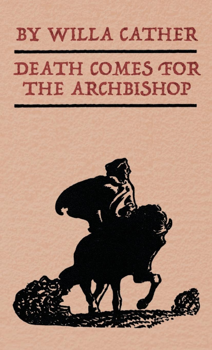 Knjiga Death Comes for the Archbishop Willa Cather