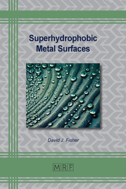Carte Superhydrophobic Metal Surfaces David Fisher