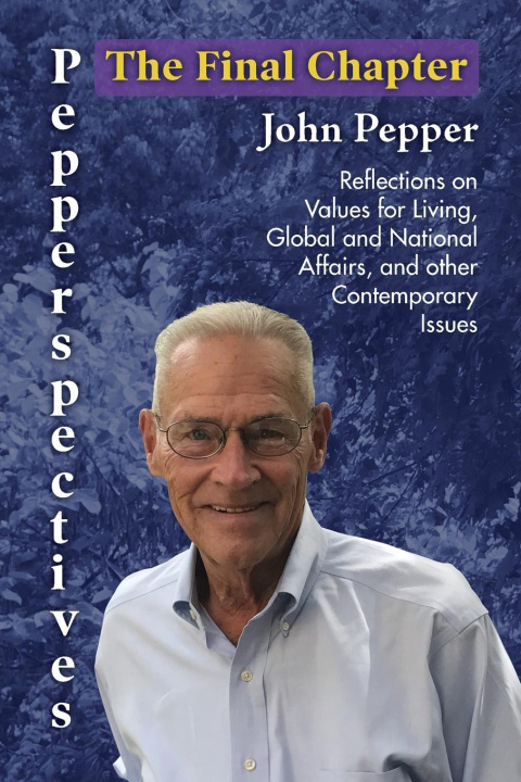 Book Pepperspectives The Final Chapter John Pepper