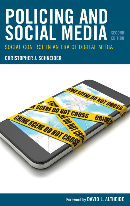 Kniha Policing and Social Media Christopher J. Schneider