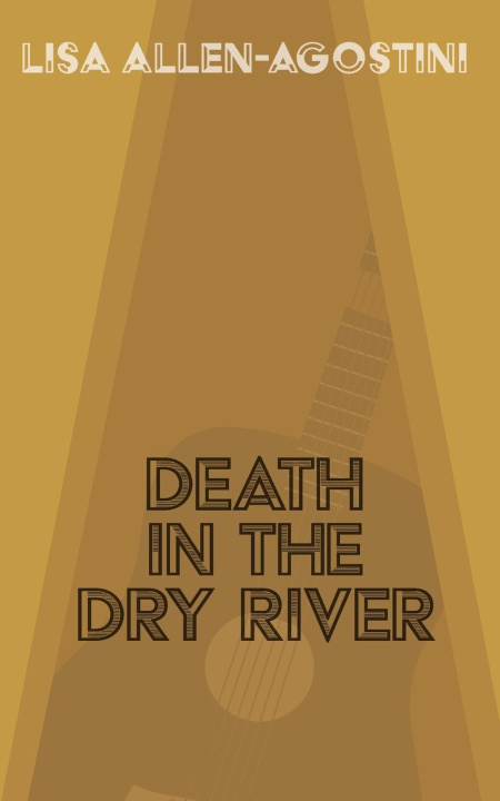 Carte Death in the Dry River Lisa Allen-Agostini