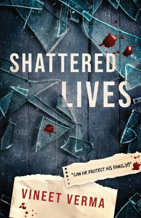 Knjiga Shattered Lives Vineet Verma