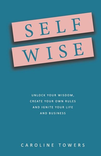 Knjiga Self Wise Caroline Towers