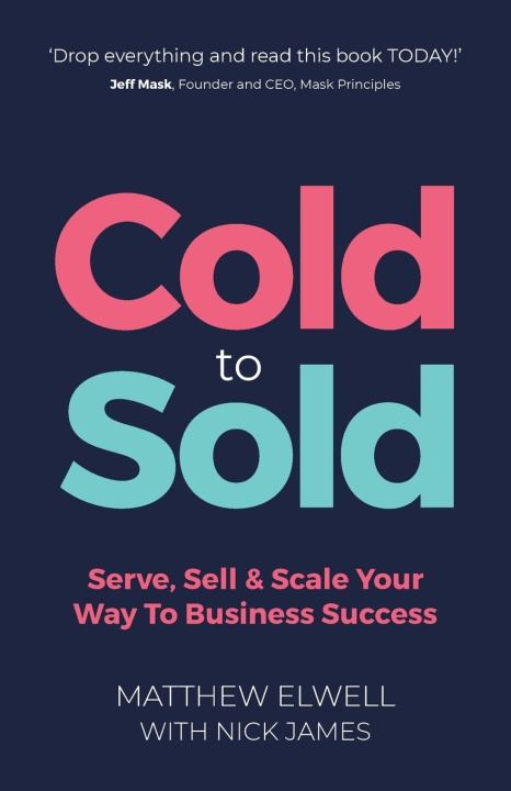 Knjiga Cold to Sold Matthew Elwell