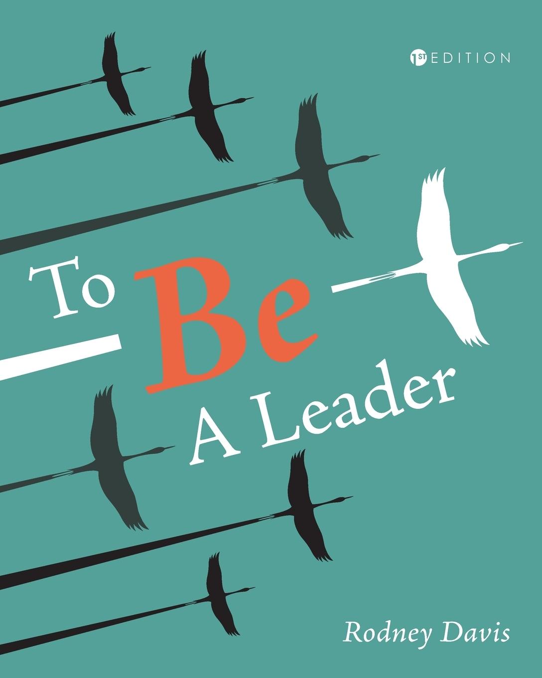Knjiga To Be a Leader Rodney Davis
