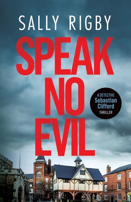 Knjiga Speak No Evil Sally Rigby