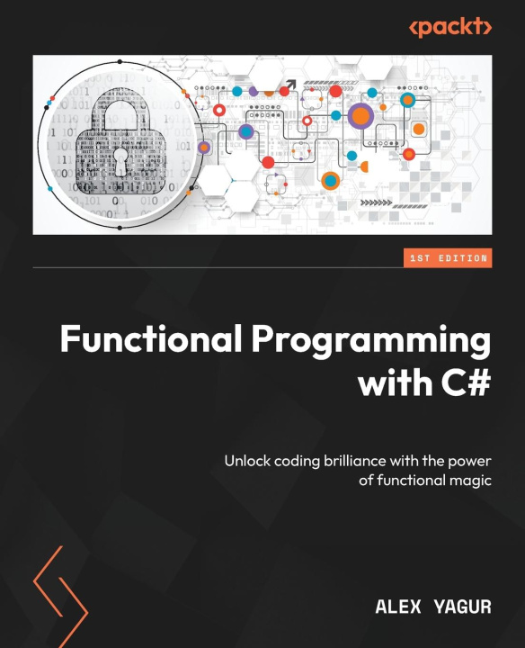 Könyv Functional Programming with C# Alex Yagur