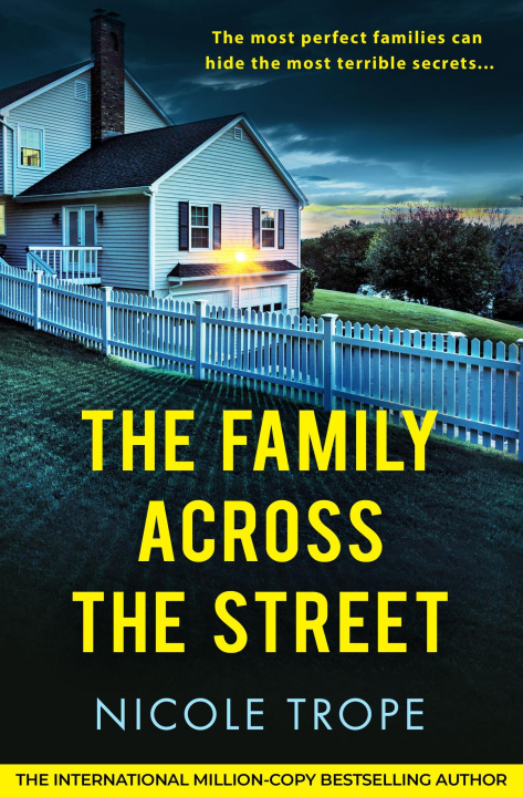 Книга The Family Across the Street Nicole Trope