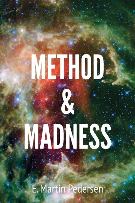 Knjiga Method & Madness E. Martin Pedersen