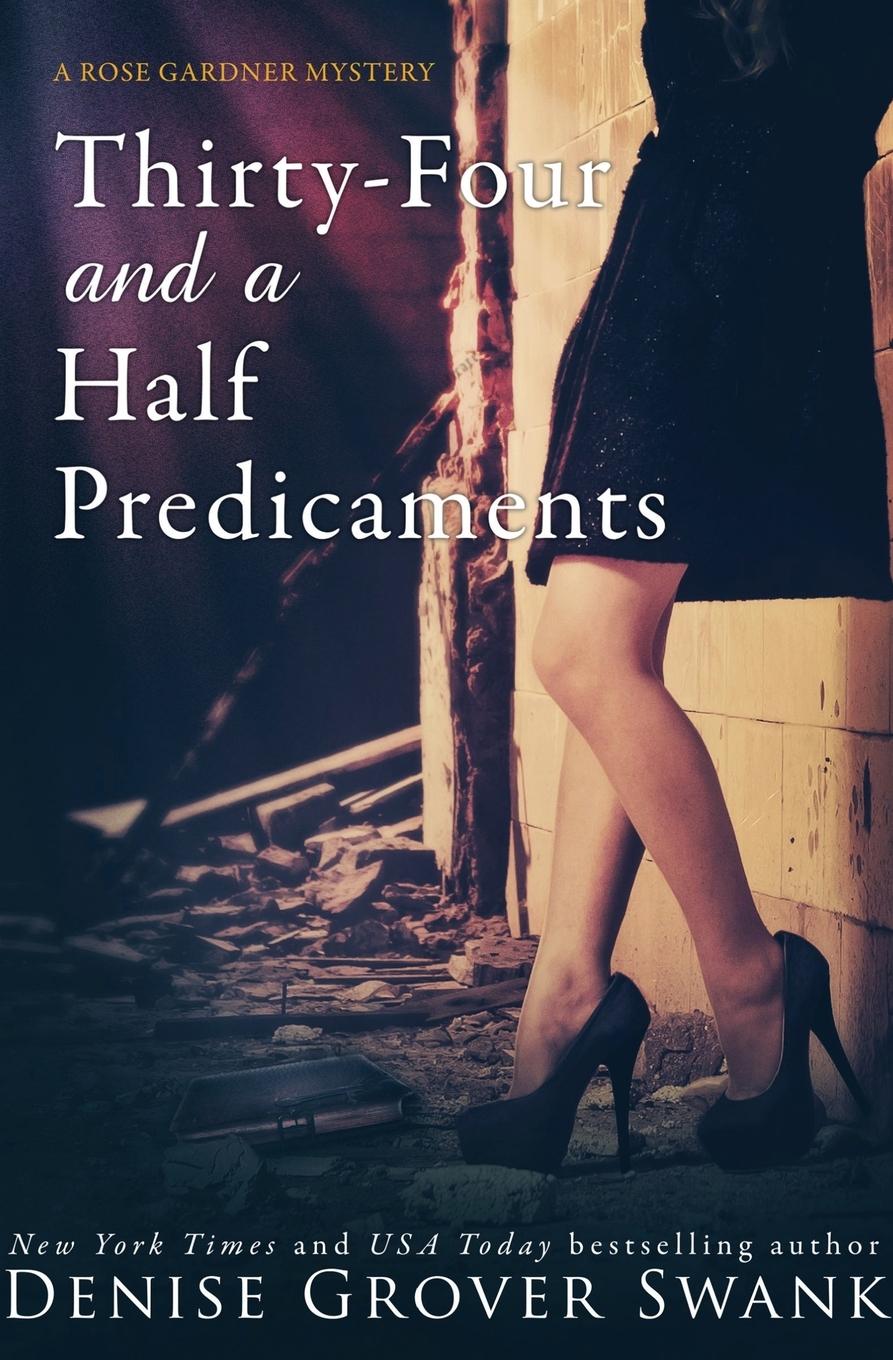 Book Thirty-Four and a Half Predicaments Denise Grover Swank