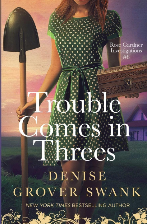 Knjiga Trouble Comes in Threes Denise Grover Swank