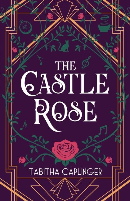 Knjiga The Castle Rose Tabitha Caplinger