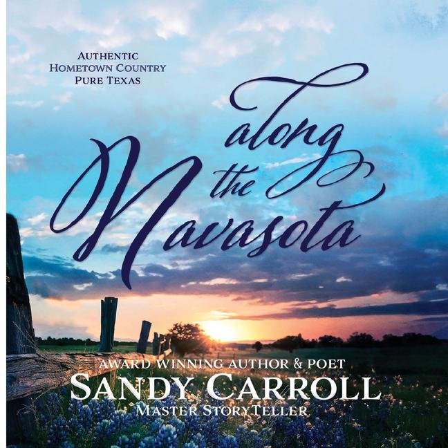 Carte Along the Navasota Sandy Carroll
