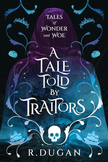 Knjiga A Tale Told By Traitors Renee Dugan