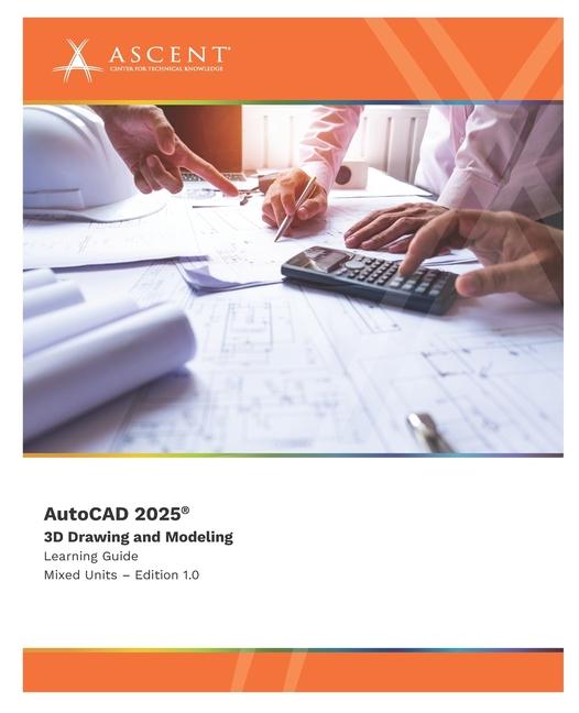 Knjiga AutoCAD 2025 Ascent - Center for Technical Knowledge