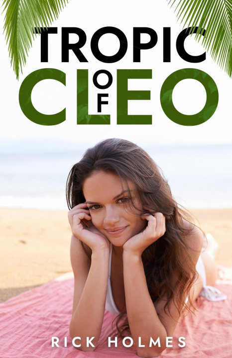 Book Tropic of Cleo Rick Holmes