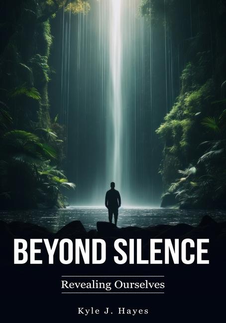 Book Beyond Silence Kyle Hayes