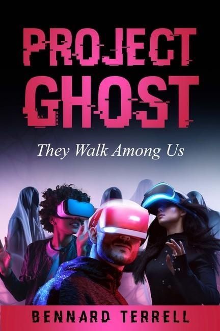 Knjiga Project Ghost Bennard Terrell