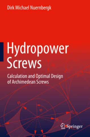 Knjiga Hydropower Screws Dirk Michael Nuernbergk