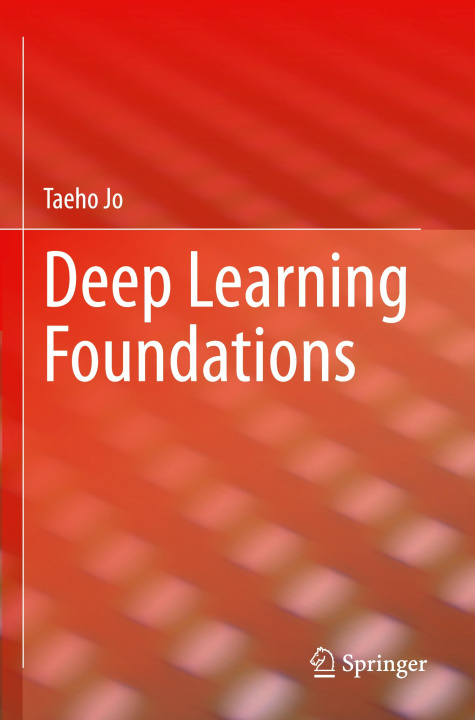 Knjiga Deep Learning Foundations Taeho Jo