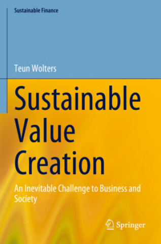 Knjiga Sustainable Value Creation Teun Wolters