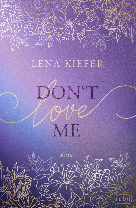 Book Don't LOVE Me Lena Kiefer