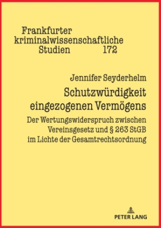 Buch Schutzwürdigkeit eingezogenen Vermögens Jennifer Seyderhelm
