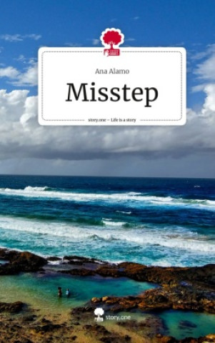 Book Misstep. Life is a Story - story.one Ana Alamo
