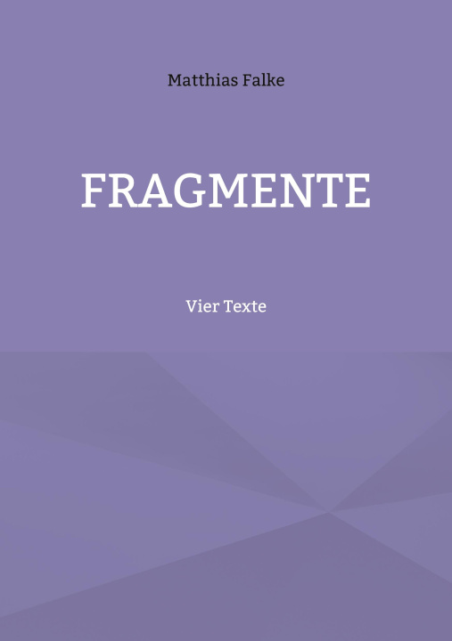 Book Fragmente Matthias Falke