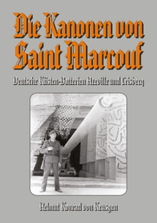 Livre Die Kanonen von Saint Marcouf EK-2 Militär