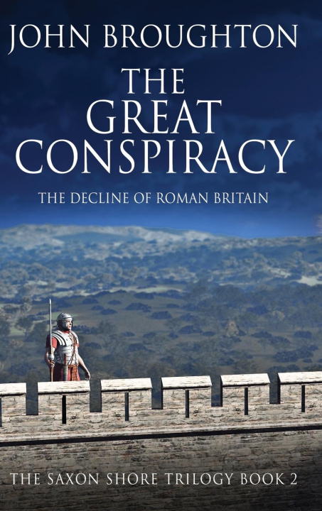 Knjiga The Great Conspiracy John Broughton