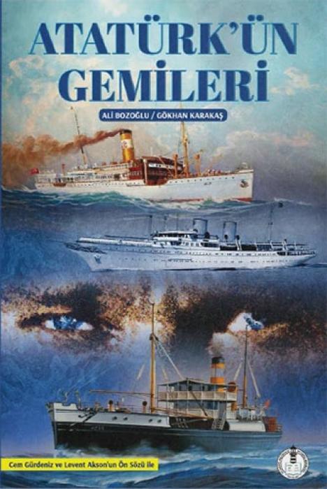 Knjiga Atatürkün Gemileri Gökhan Karakas
