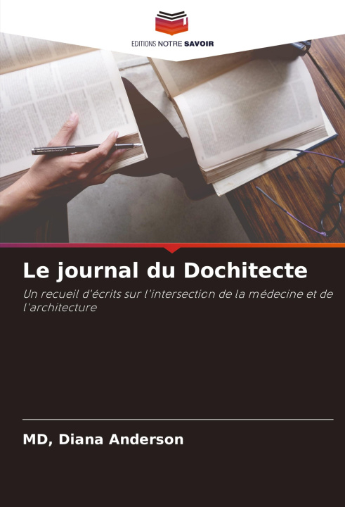 Carte Le journal du Dochitecte MD Diana Anderson