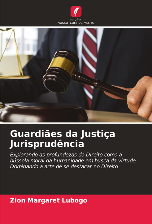 Knjiga Guardi?es da Justiça Jurisprud?ncia Zion Margaret Lubogo